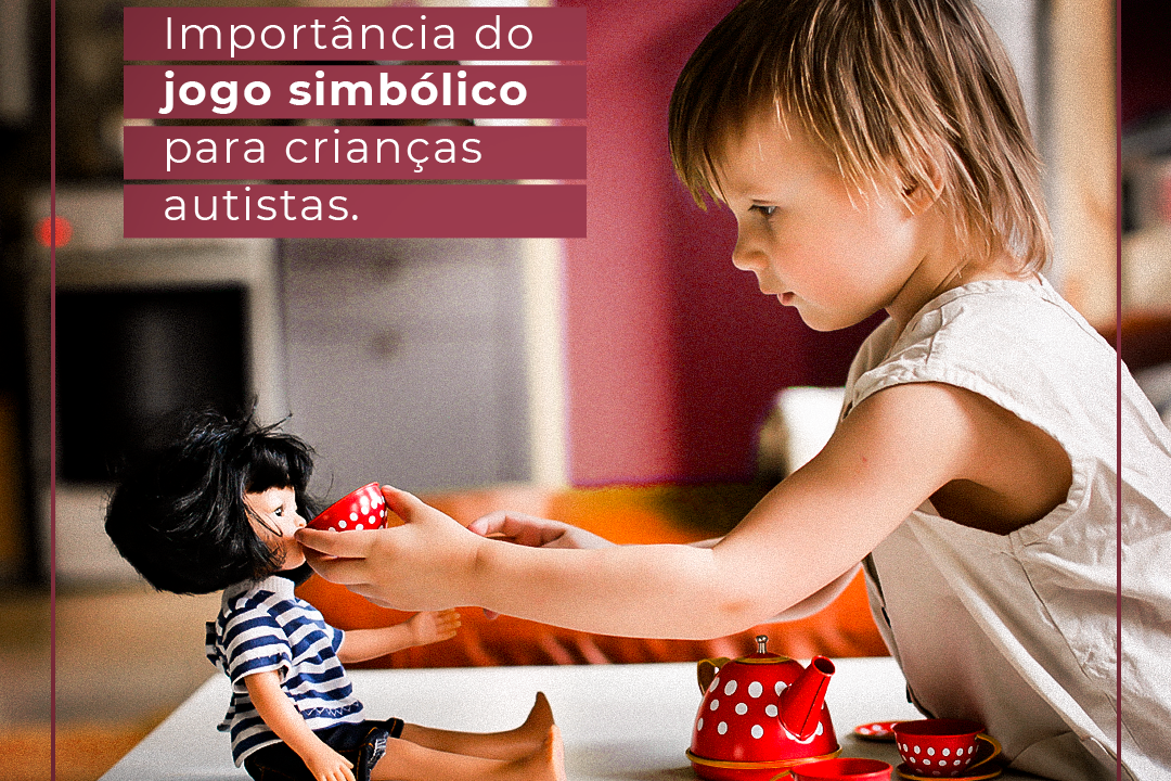 Import ncia Do Jogo Simb lico Para Crian as Autistas ABAcare